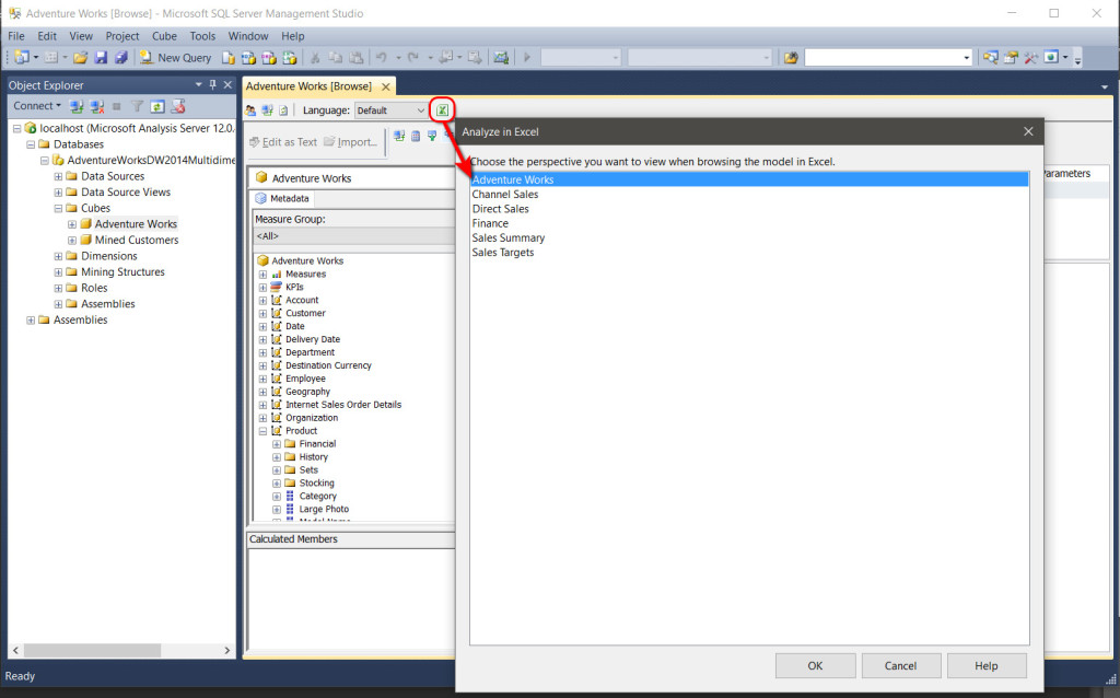 From the SSMS Cube Browser, press the Excel button and select Adventure Works